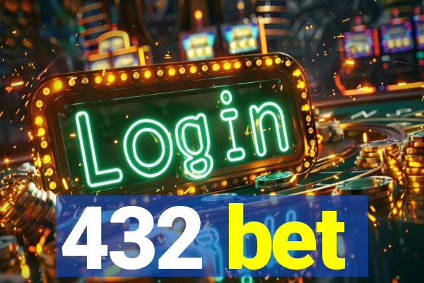 432 bet